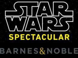 Barnes & Noble sediará eventos 'Star Wars Spectacular' em Orlando, FL e Glendale, CA em 8 de abril